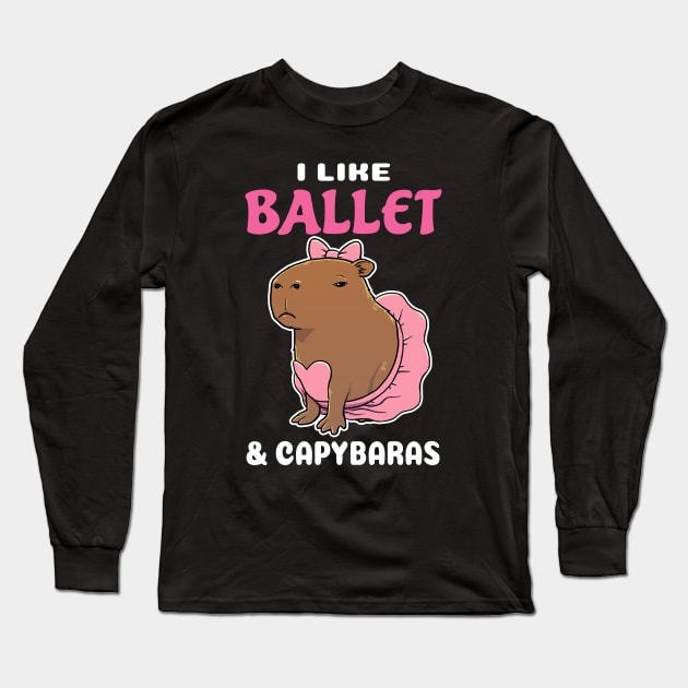 I Like Ballet and Capybaras Cartoon Long Sleeve T-Shirt by capydays